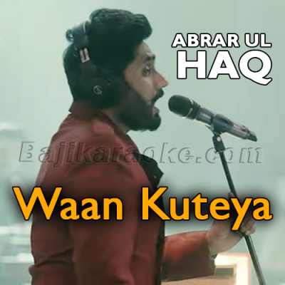 Waan Kuteya - Karaoke Mp3 | Abrar Ul Haq